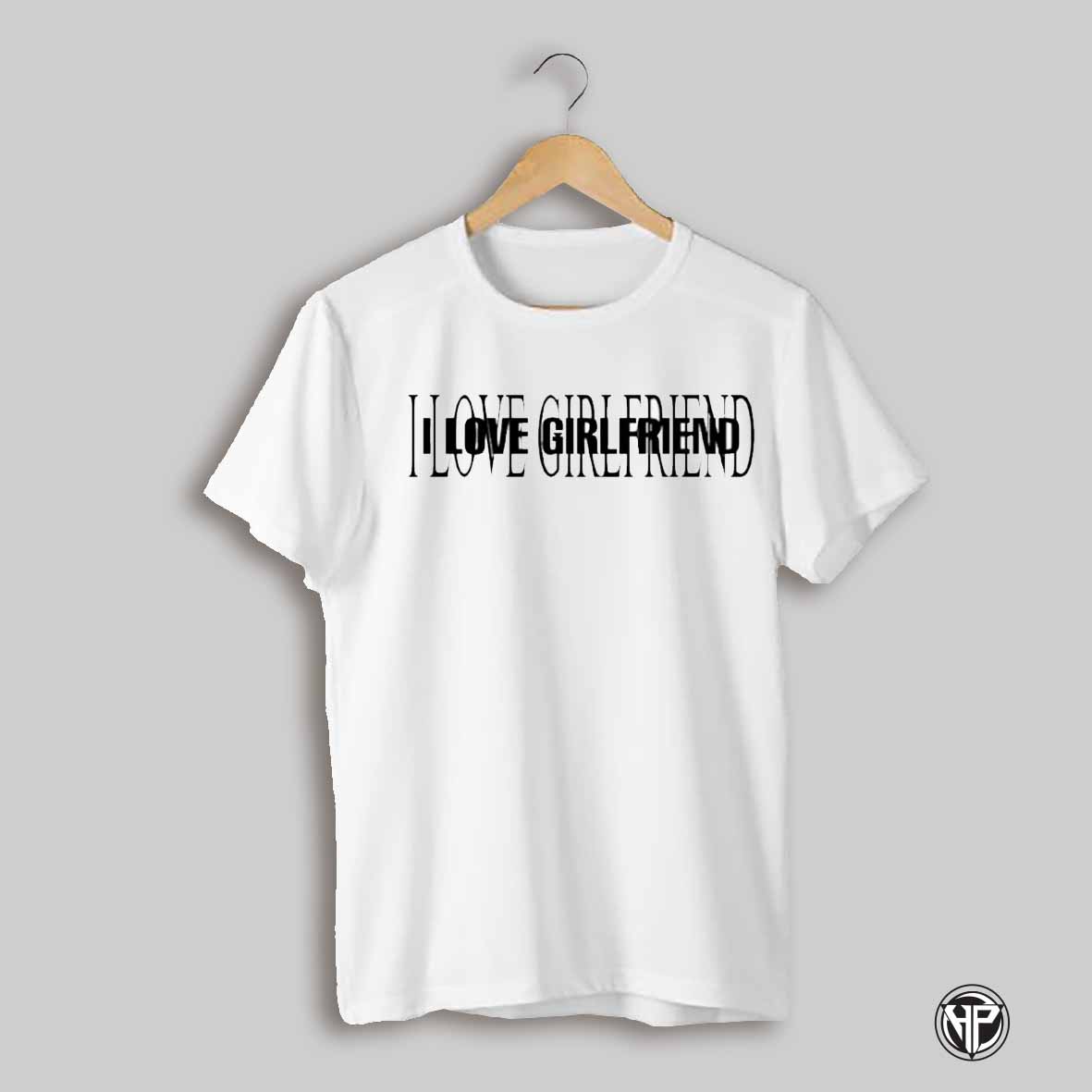 I Love Girlfriend Shirt