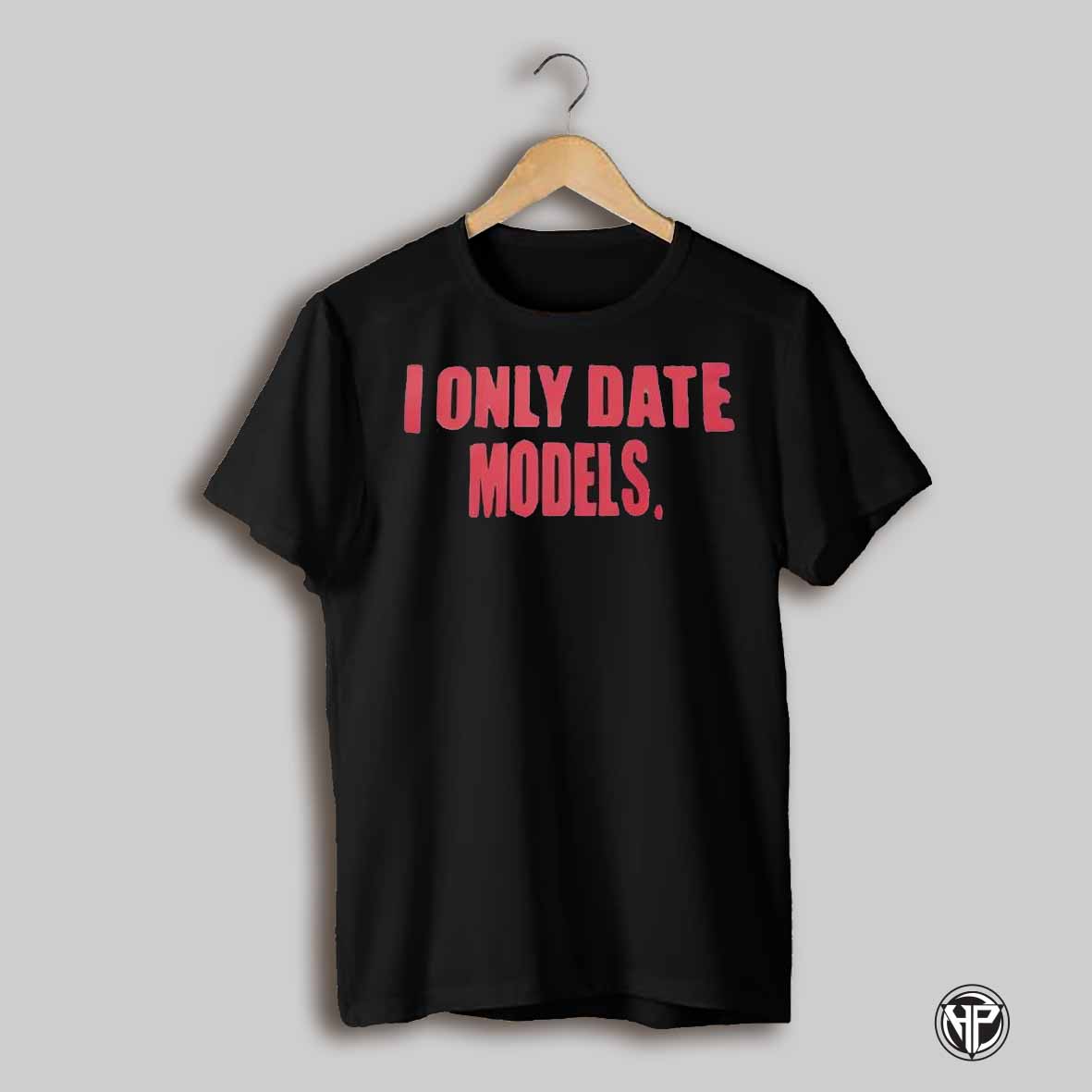 I Only Date Models Acid Wash Shirt