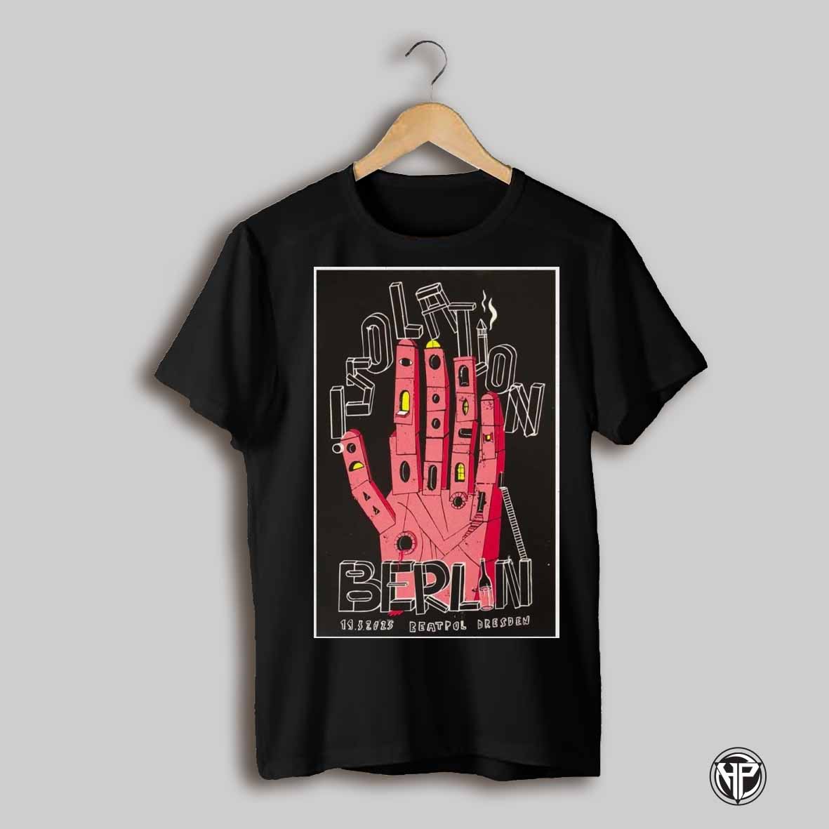 Isolation Berlin Beatpol Dresden Germany Mar 19 2025 Tour Poster T Shirt