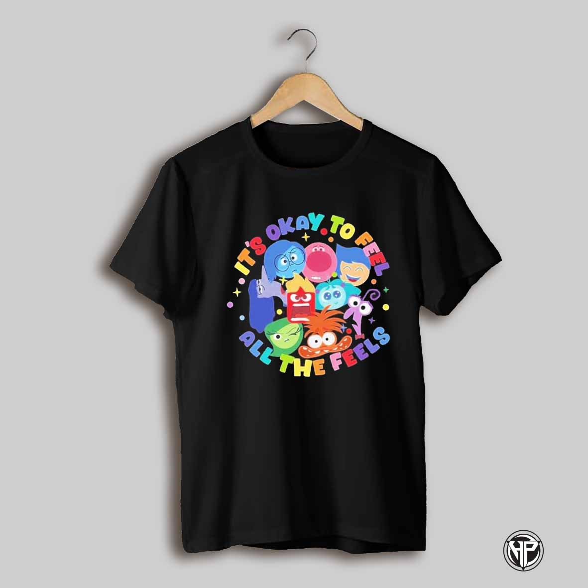 Its Okay To Feel All The Feels Shirt