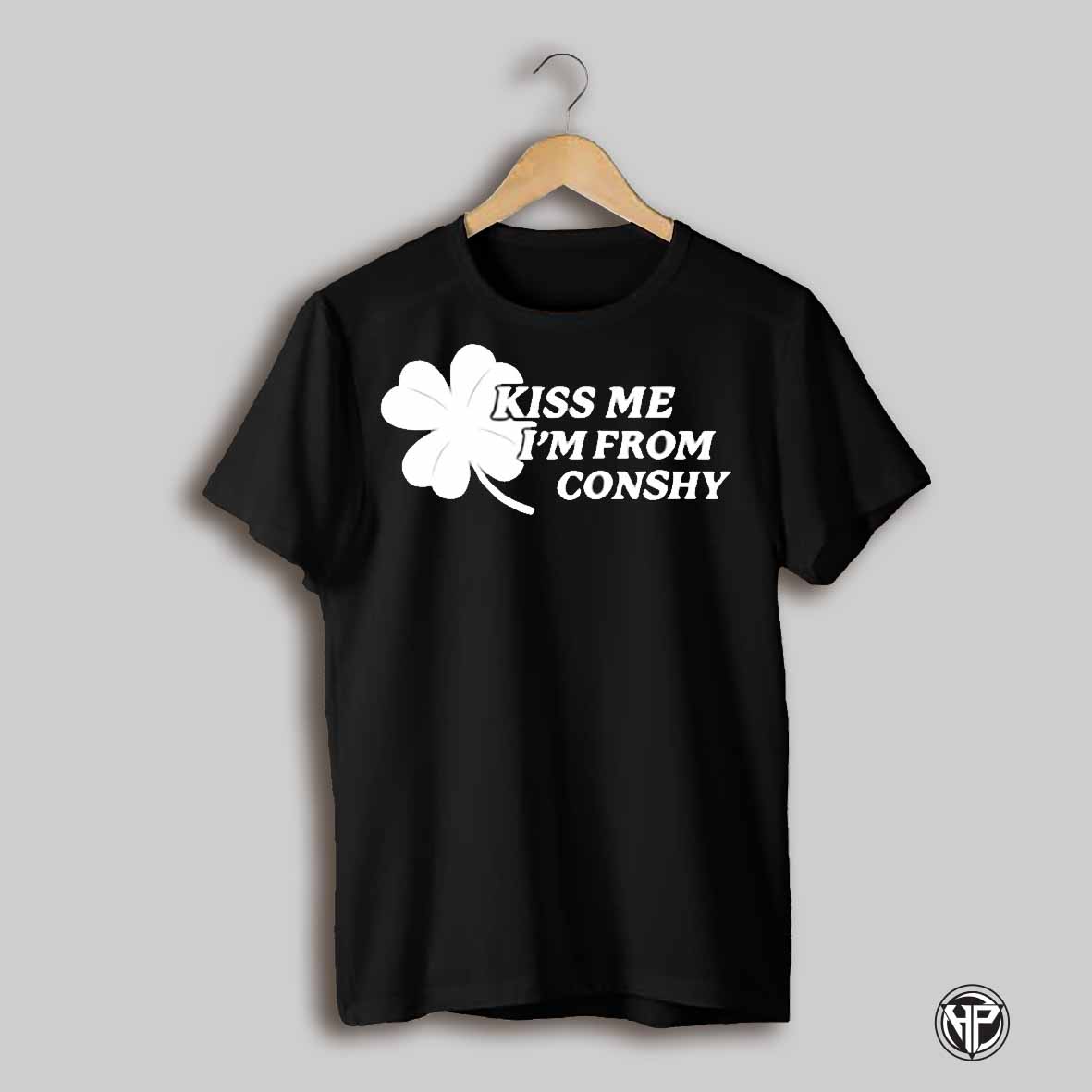 Kiss Me Im From Conshy Shamrock Shirt