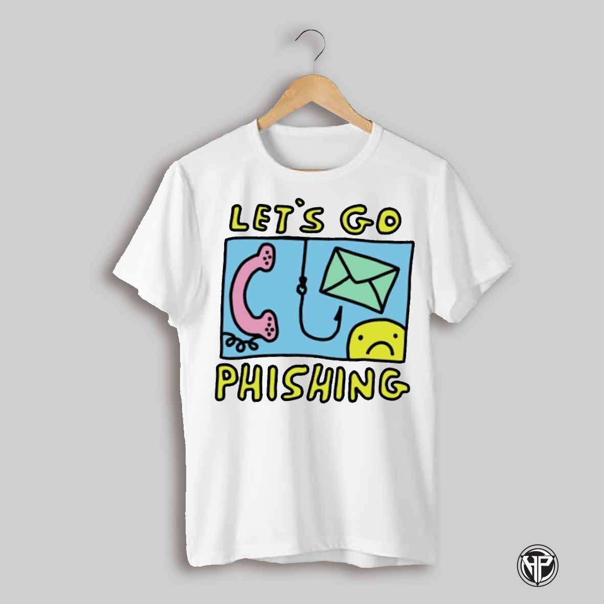 Lets Go Phishing Shirt