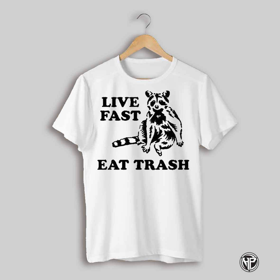 Live Fast Eat Trash Kentucky T Shirts