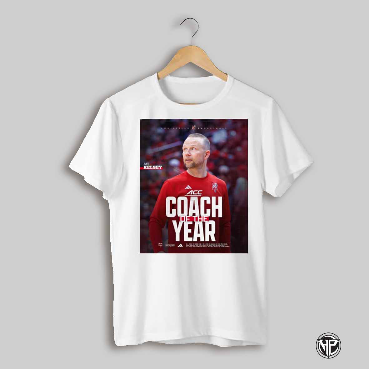 Louisville Cardinals Mens Basketball Pat Kelsey Is The Acc Coach Of The Year Signature Poster T Shirt