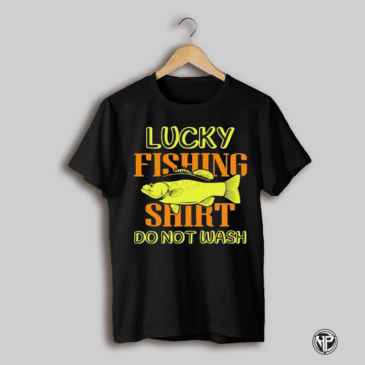 Lucky Fishing Do Not Wash Shirt