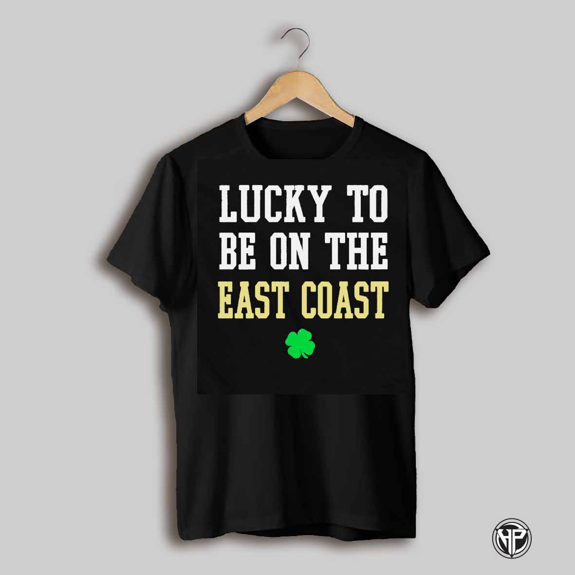 Lucky To Be On The East Coast St Patricks Day Shirt