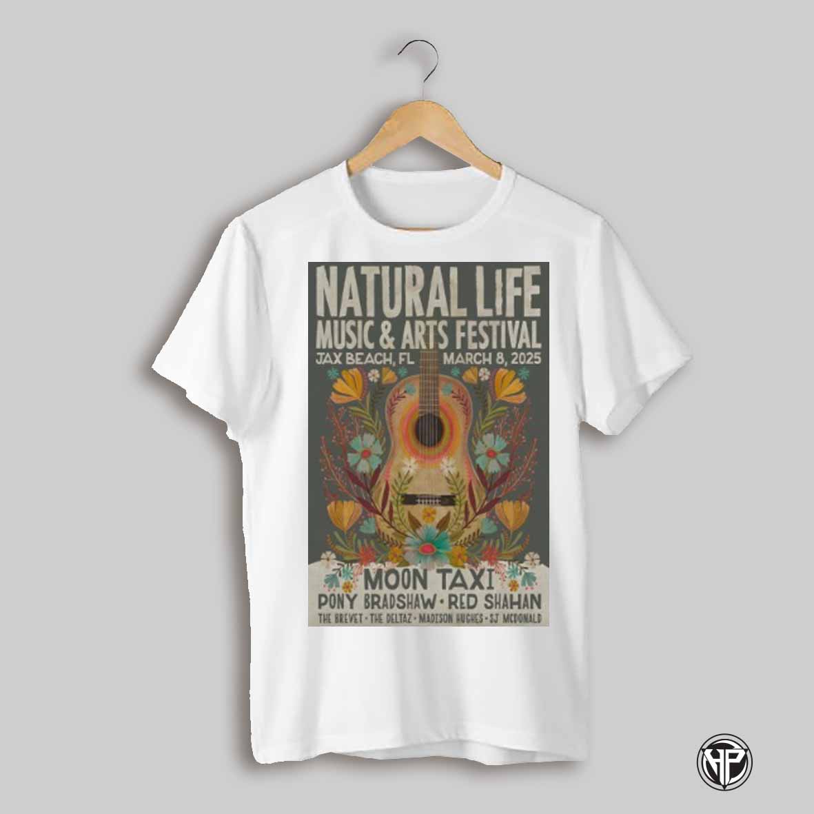 Mar 8 2025 Event Natural Life Music And Arts Festival Seawalk Pavilion In Jax Beach Fl Post Shirt