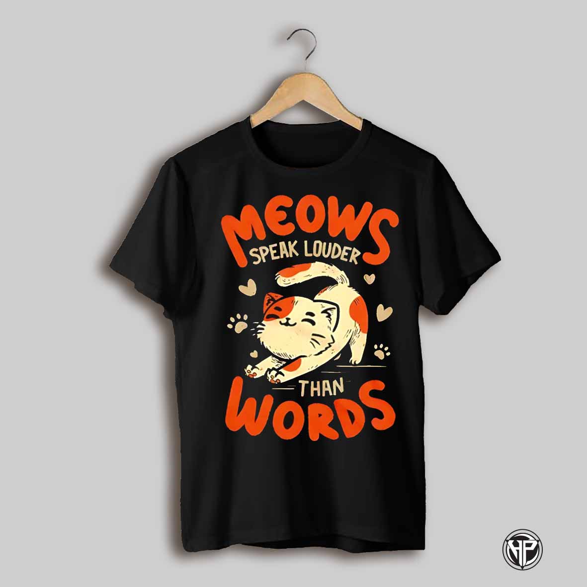 Meows Speak Louder Than Words Cat Shirt