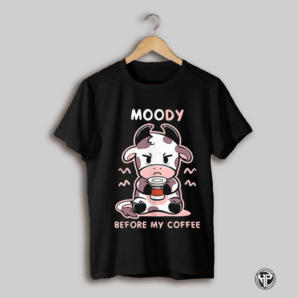 Moody Before My Coffee Shirt
