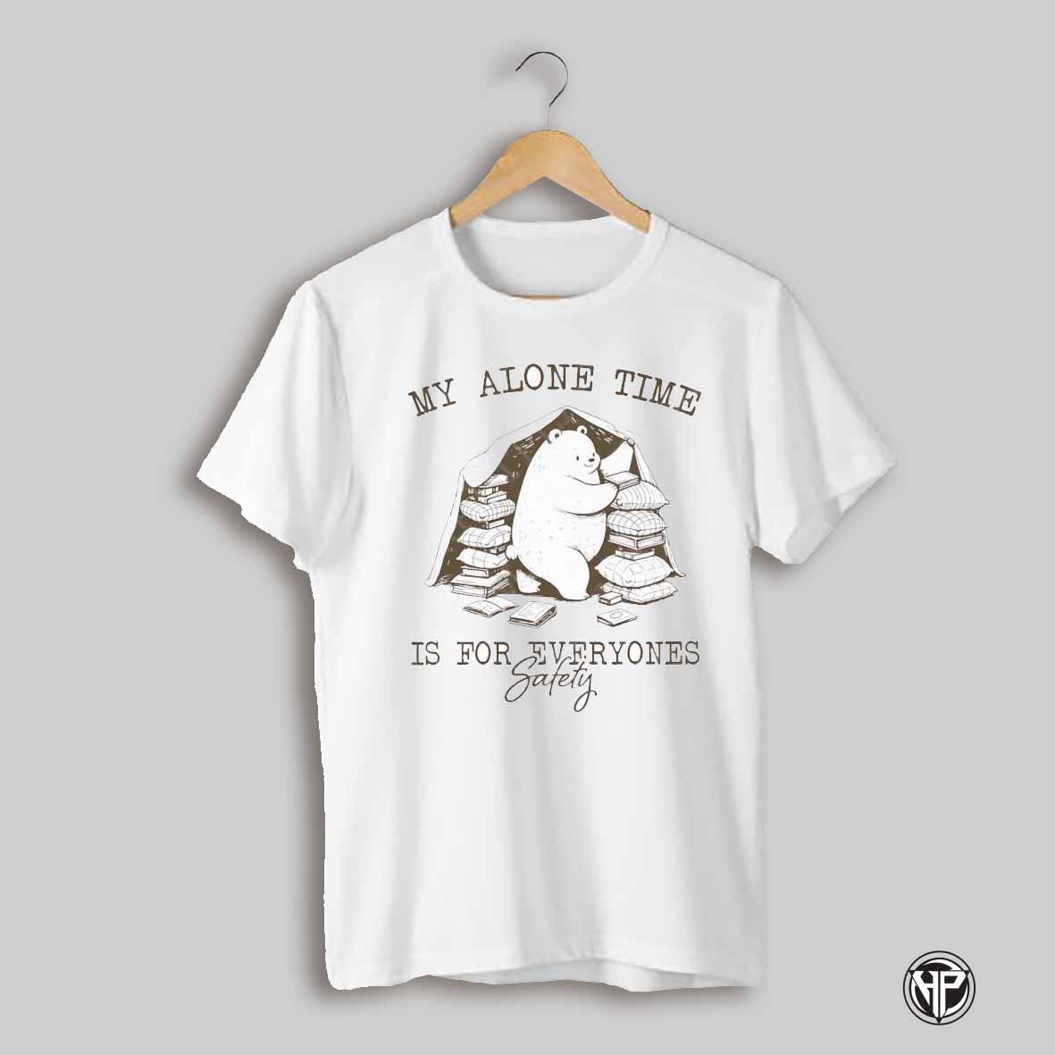 My Alone Time Is For Everyone Safety Cute Bear Shirt