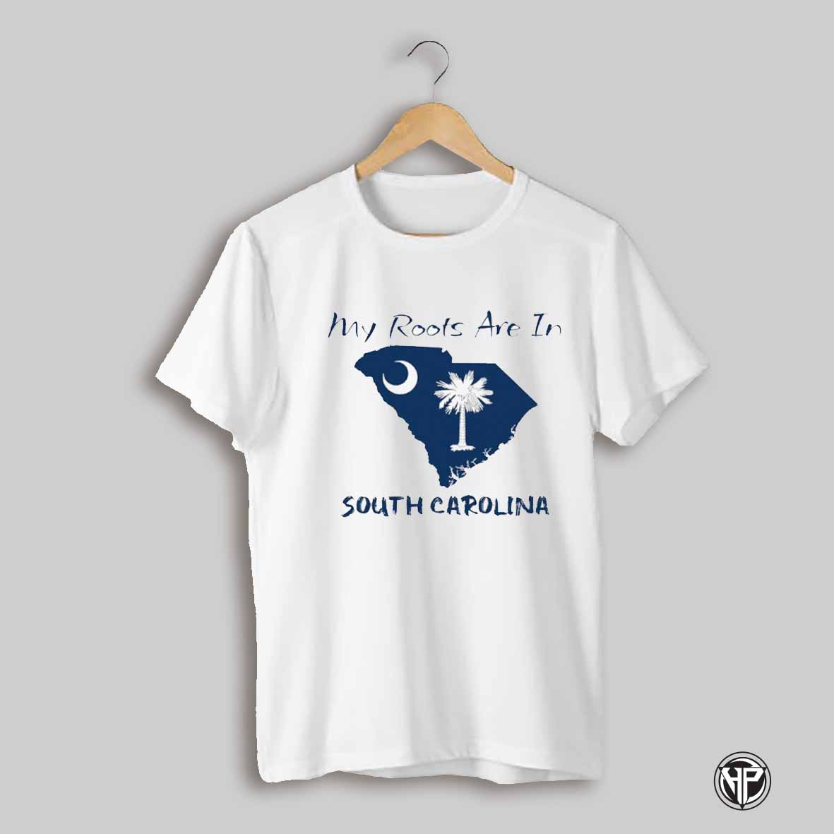 My Roots Are In South Carolina State Shirt