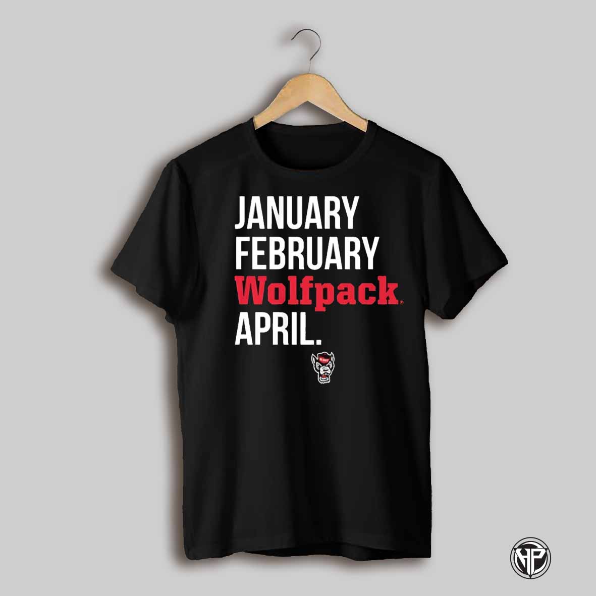 Nc State Wolfpack Basketball January February Wolfpack April Shirt