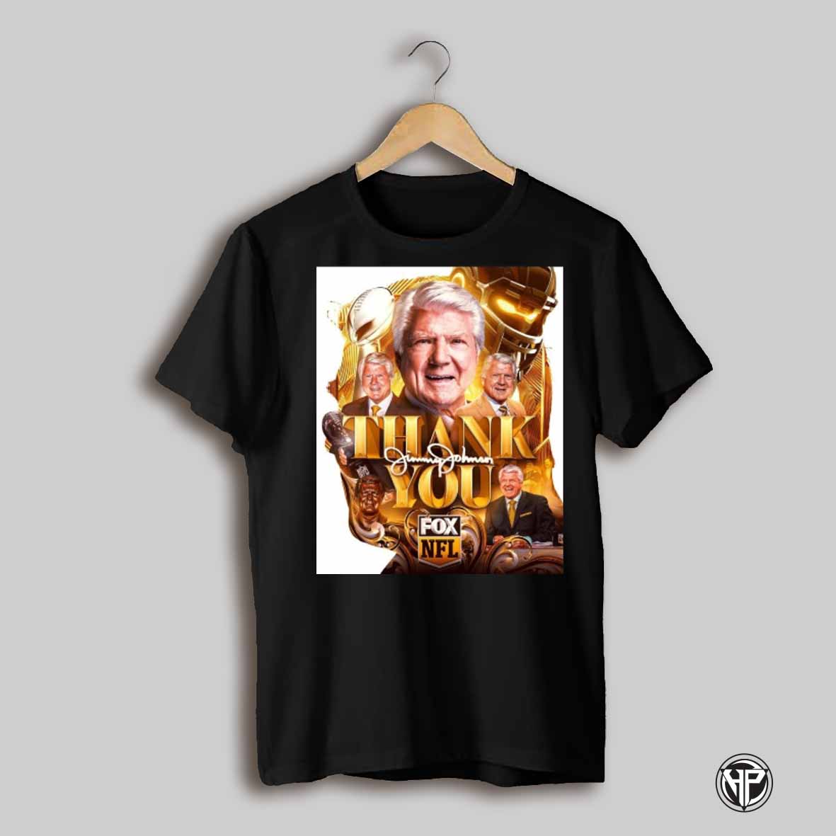 Nfl Thank You Hof Coach Jimmy Johnson Announced Today Retiring From Fox Sports Signature Poster T Shirt