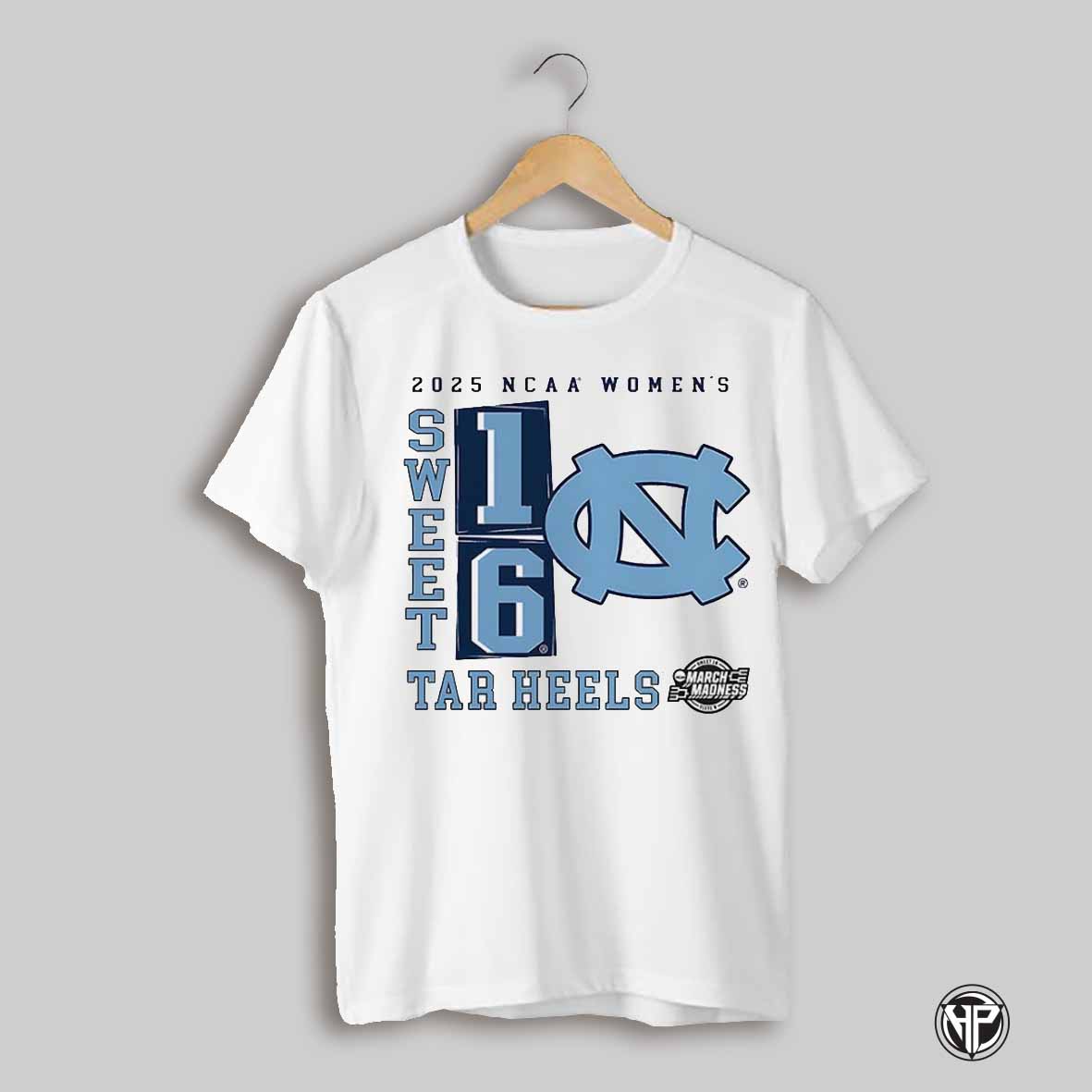 North Carolina Tar Heels 2025 Ncaa Womens Basketball Tournament March Madness Sweet 16 No Look Pass Shirt