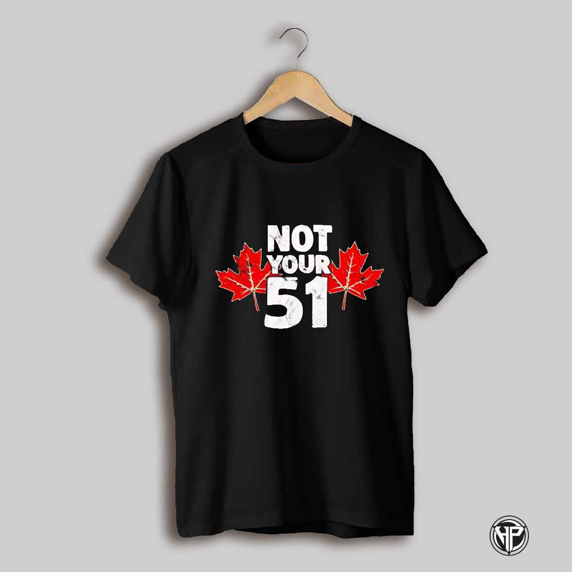 Not Your 51 Canada Flag Shirt