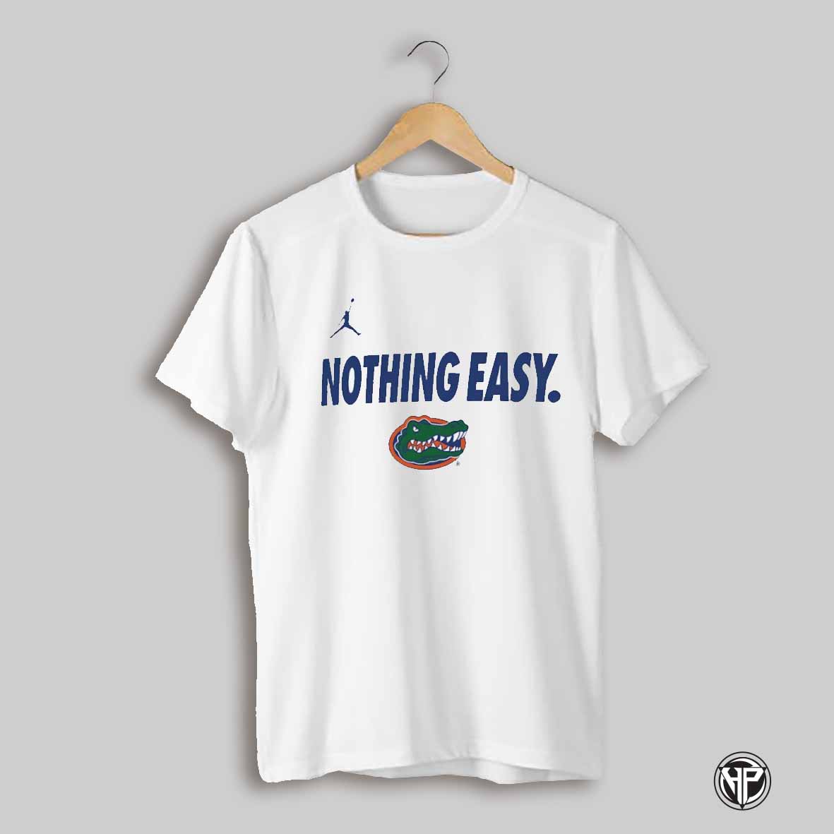 Nothing Easy Florida Gators 2025 Shirt