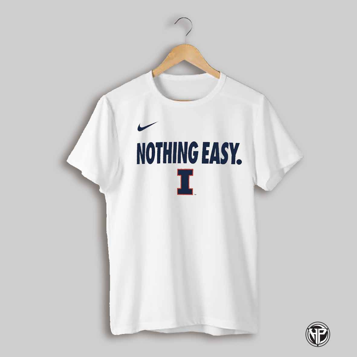 Nothing Easy Illinois Fighting Illini 2025 Shirt