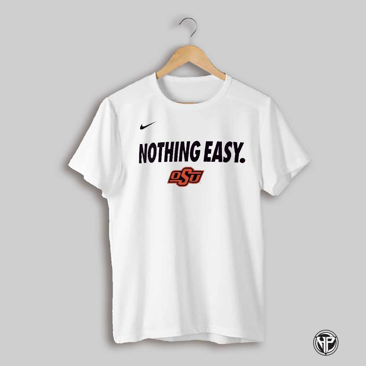Nothing Easy Oklahoma State Cowboys 2025 Shirt