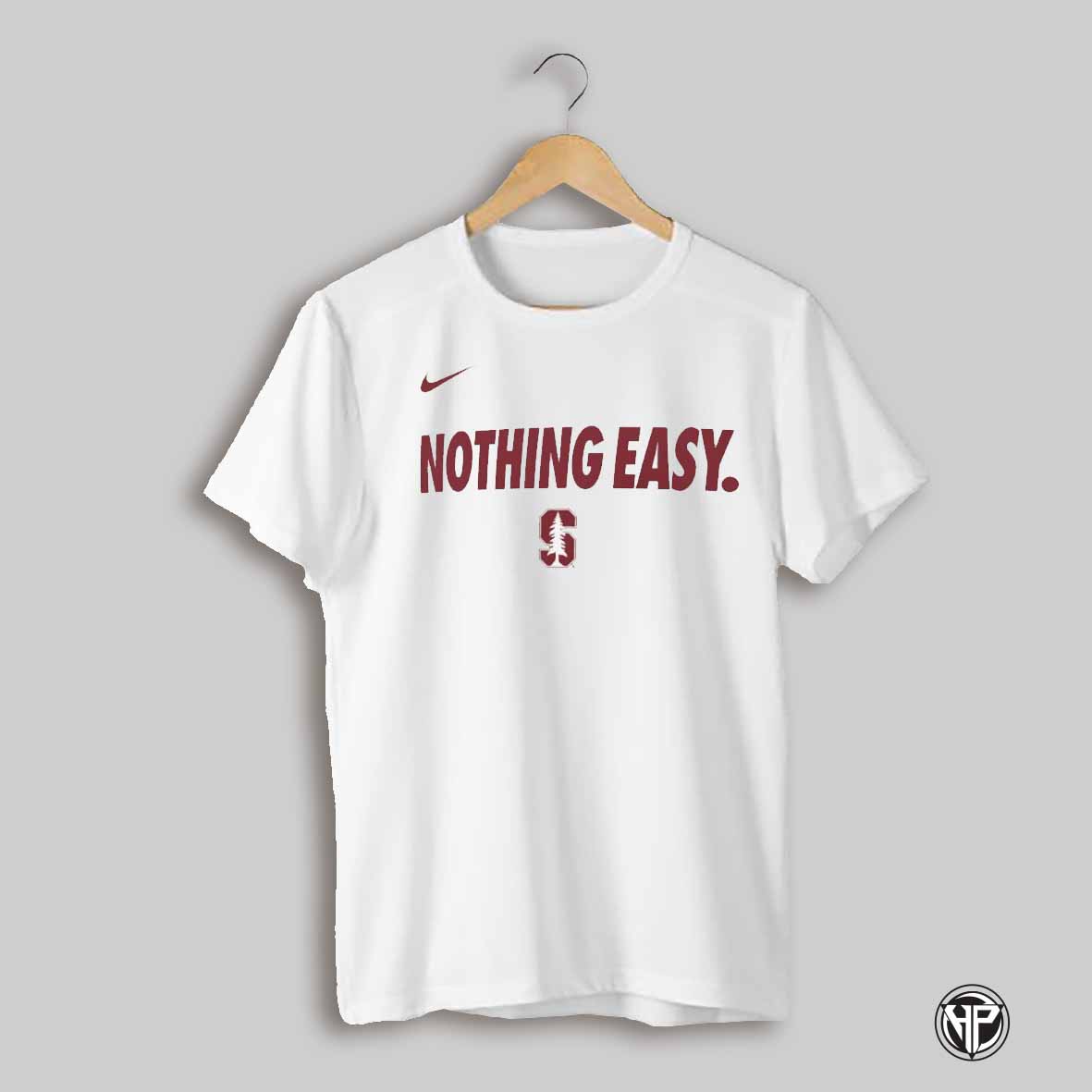 Nothing Easy Stanford Cardinal 2025 Shirt