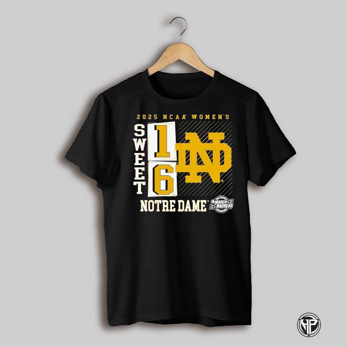 Notre Dame Fighting Irish 2025 Ncaa Womens March Madness Sweet 16 T Shirts