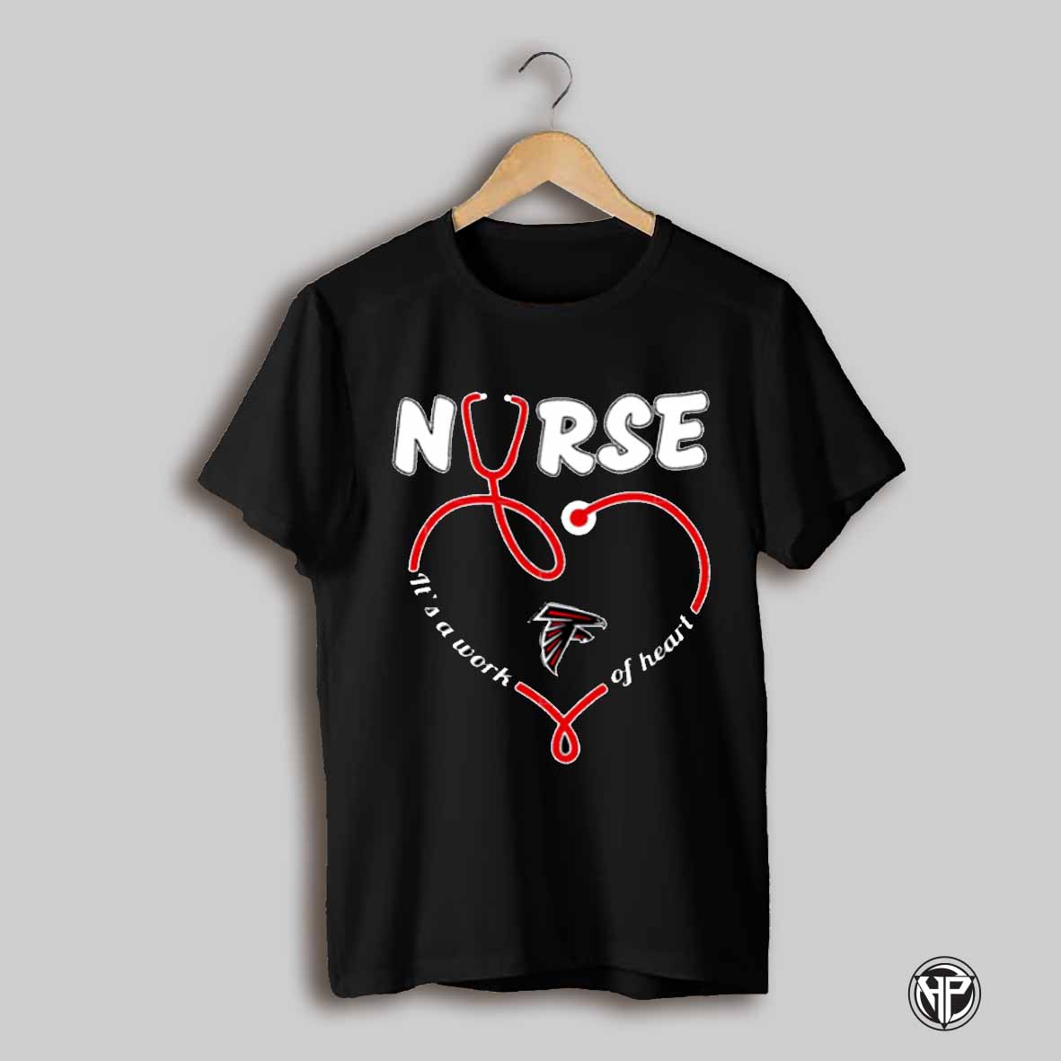 Nurse Its A Work Of Heart Atlanta Falcons Shirt