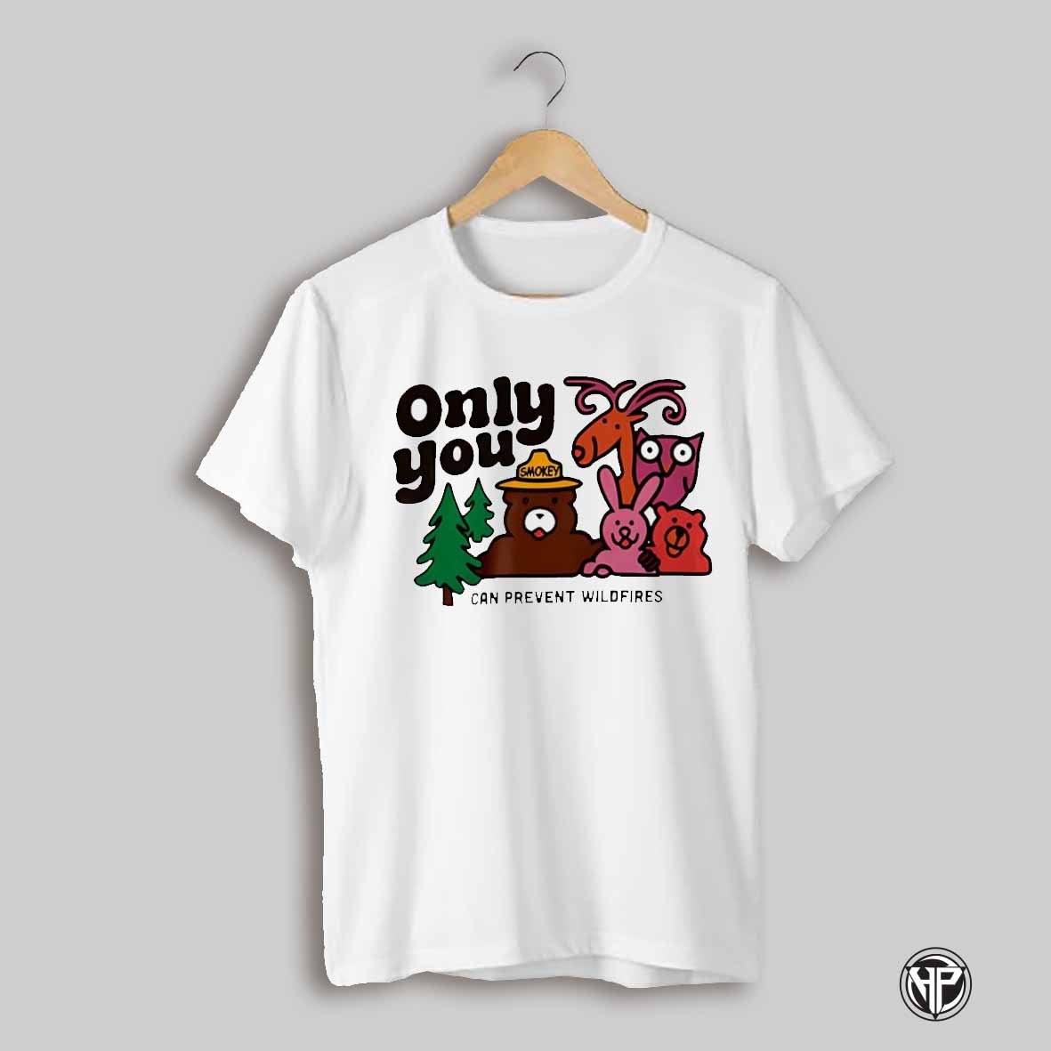 Only You Can Prevent Wildlife Animal Shirt