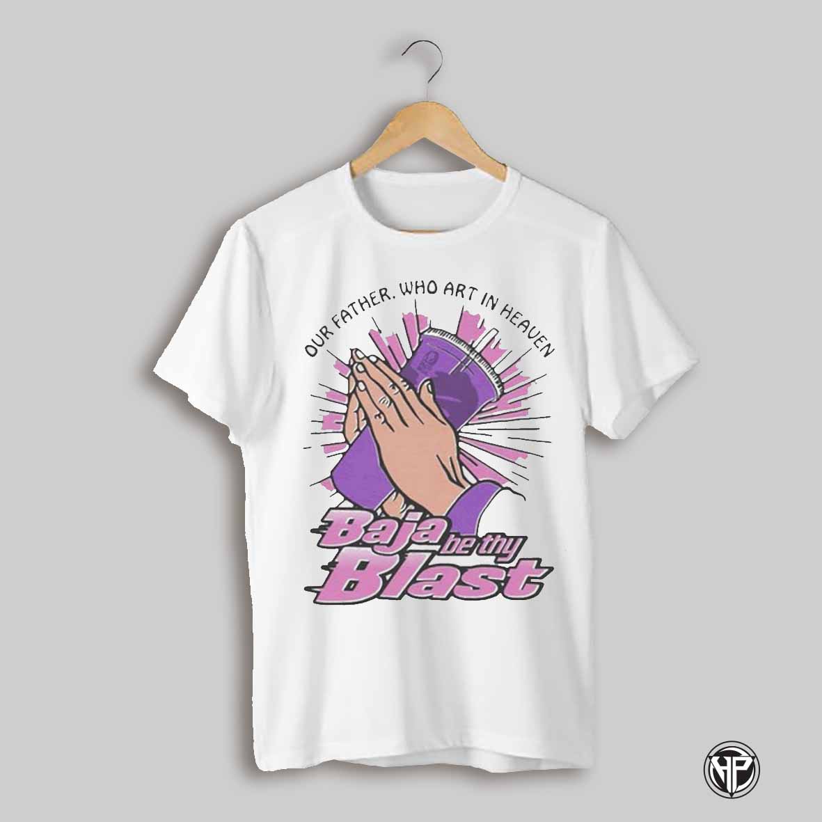 Our Father Who Art In Heaven Baja Be Thy Blast Midnight T Shirt