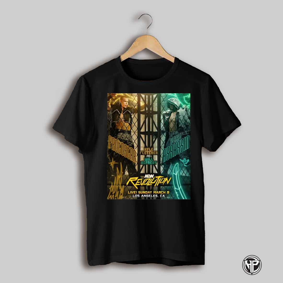 Poster Aew Revolution Protostar Kyle Fletcher Vs Aerial Assassin Will Ospreay Sunday March 9 2025 Los Angeles Ca T Shirt