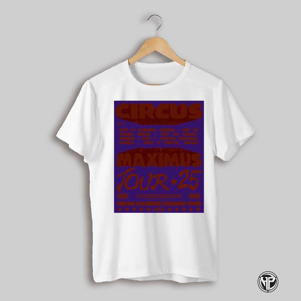 Poster Circus Maximus Tour 25 Oct 11 Joburg Africa Oct 18 Delhi India Oct 25 Seoul Korea T Shirt