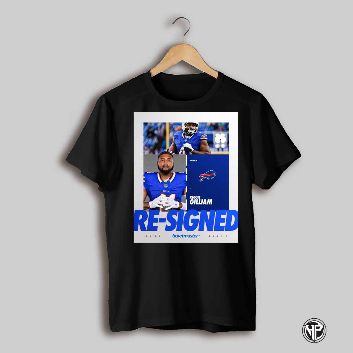 Poster Fullback Reggie Gilliam Is Back Re Signed Buffalo Bills Football Nfl 2025 Go Bills T Shirt