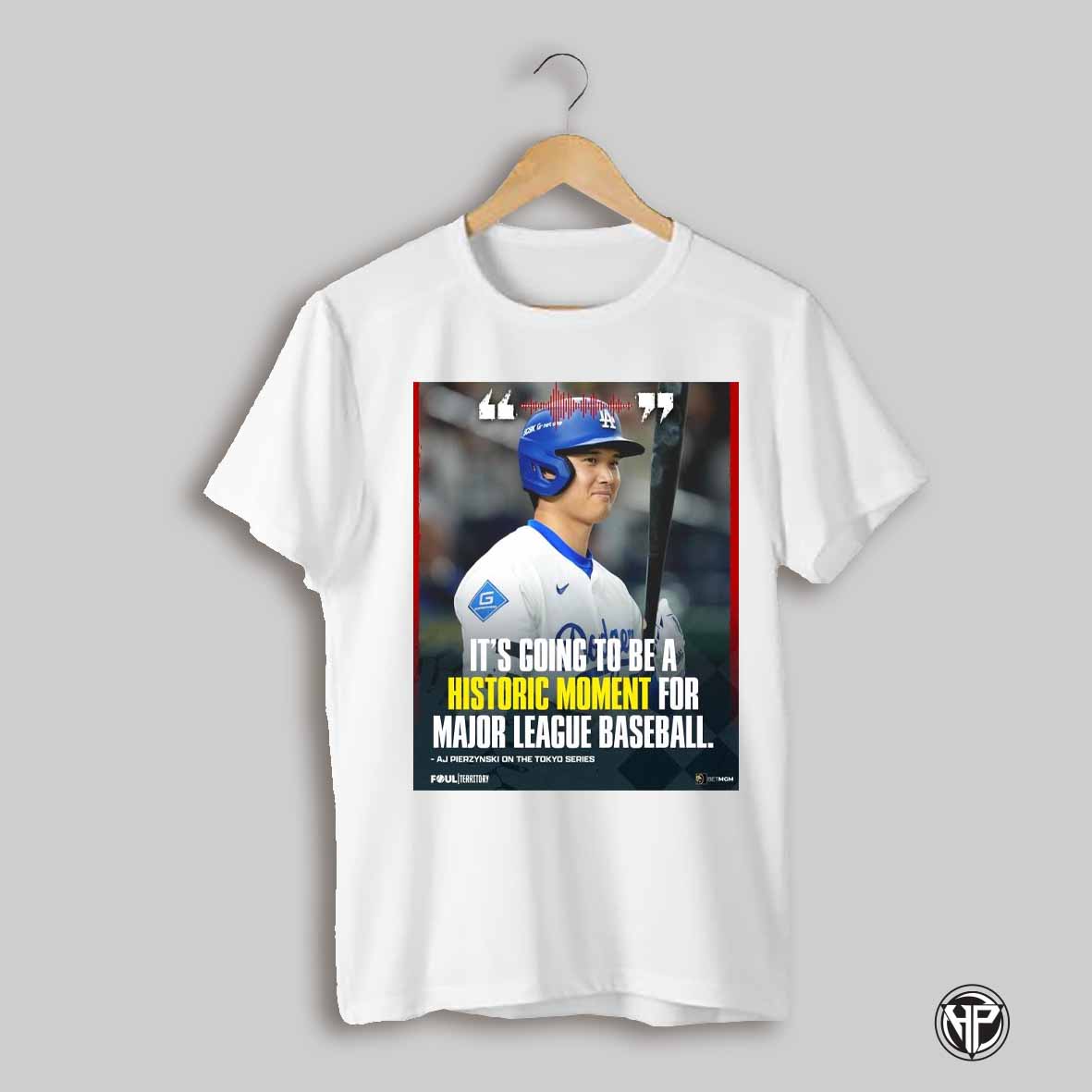 Poster Its Going To Be A Historic Moment For Major League Baseball Aj Pierzynski On The Tokyo Series Foul Territory T Shirt