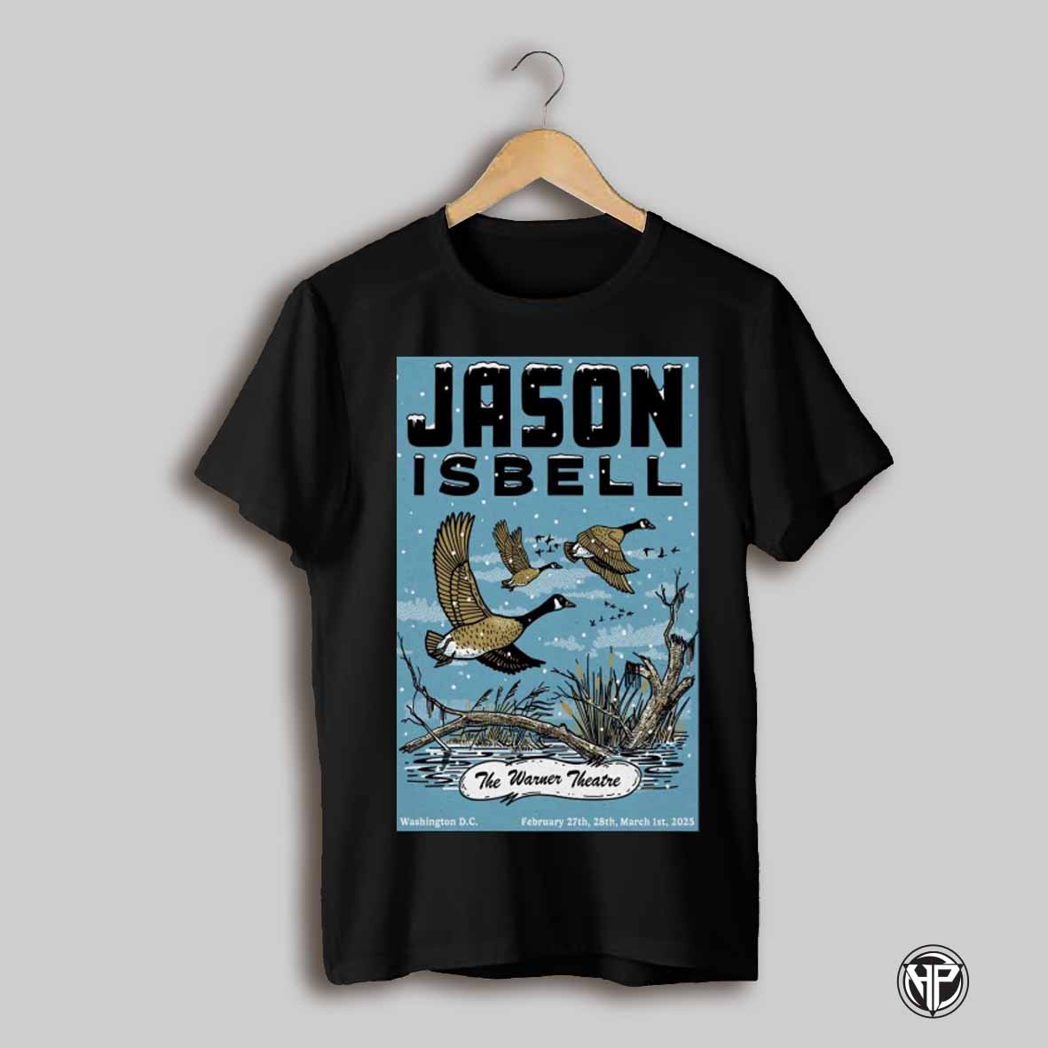 Poster Jason Isbell Washington Dc Feb 27 Mar 1 2025 The Warner Theatre T Shirt