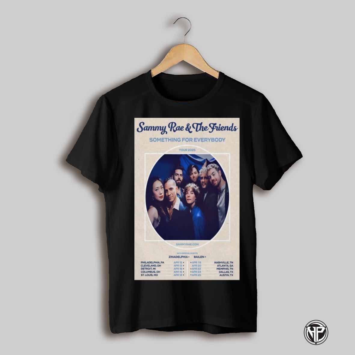 Poster Sammy Rae And The Friends Something For Everybody Tour 2025 With Special Guest Zinadelphia Bailen T Shirt
