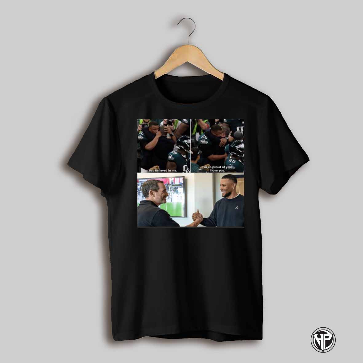 Poster Saquon Barkley Philadelphia Eagles You Believed In Me Im So Proud Of You I Love You T Shirt