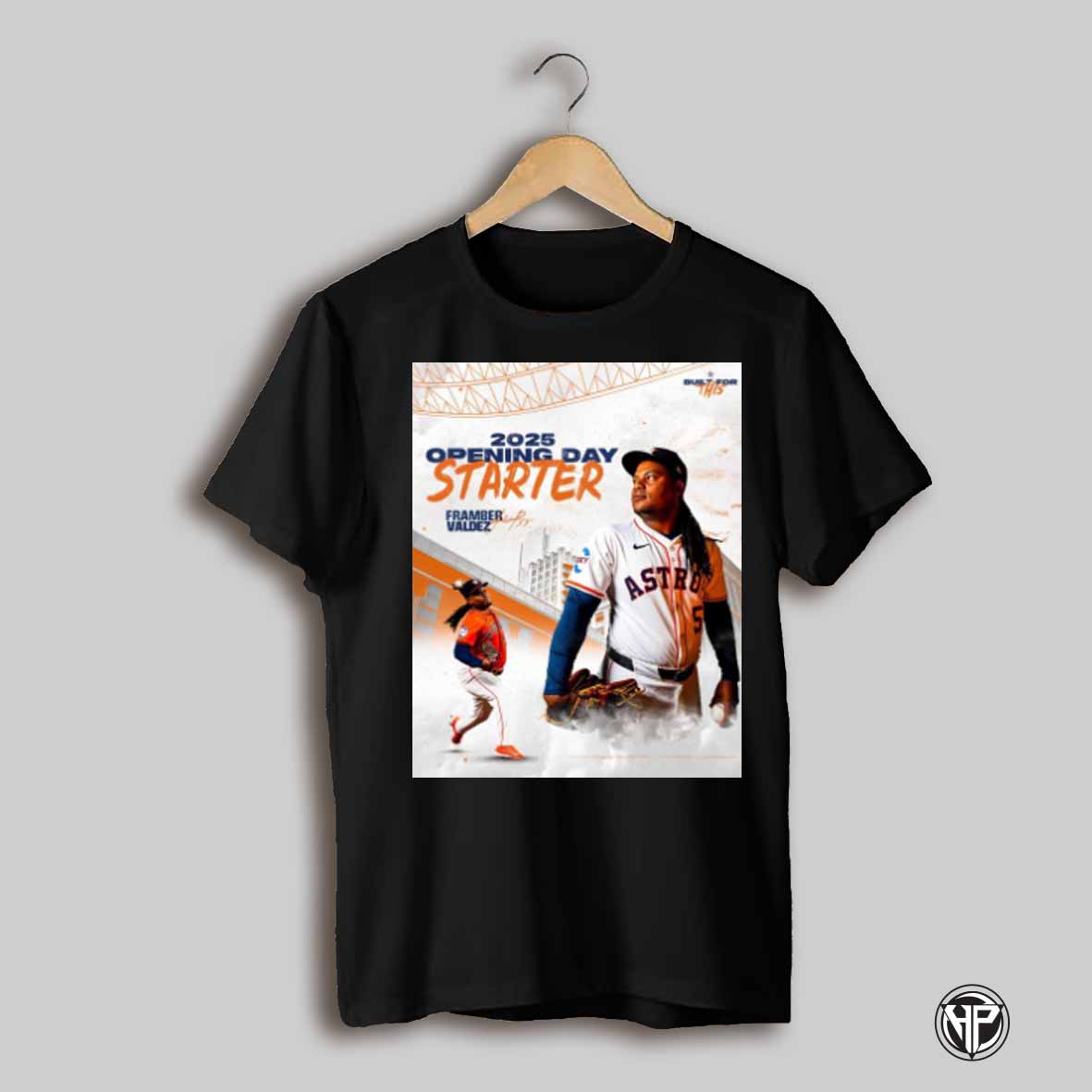 Poster The Fourth Straight Franchise Mlb Opening Day 2025 Starter Framber Valdez Houston Astros Signature T Shirt