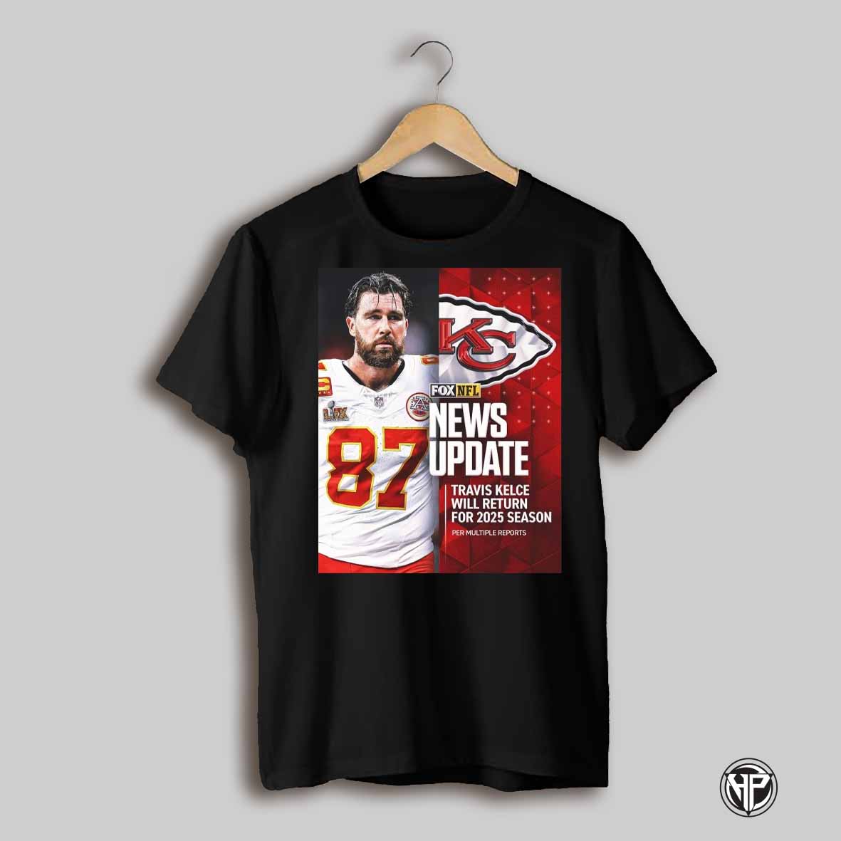 Poster Travis Kelce Is Returning For His 13th Season 2025 Season Kansas City Chiefs Nfl T Shirt