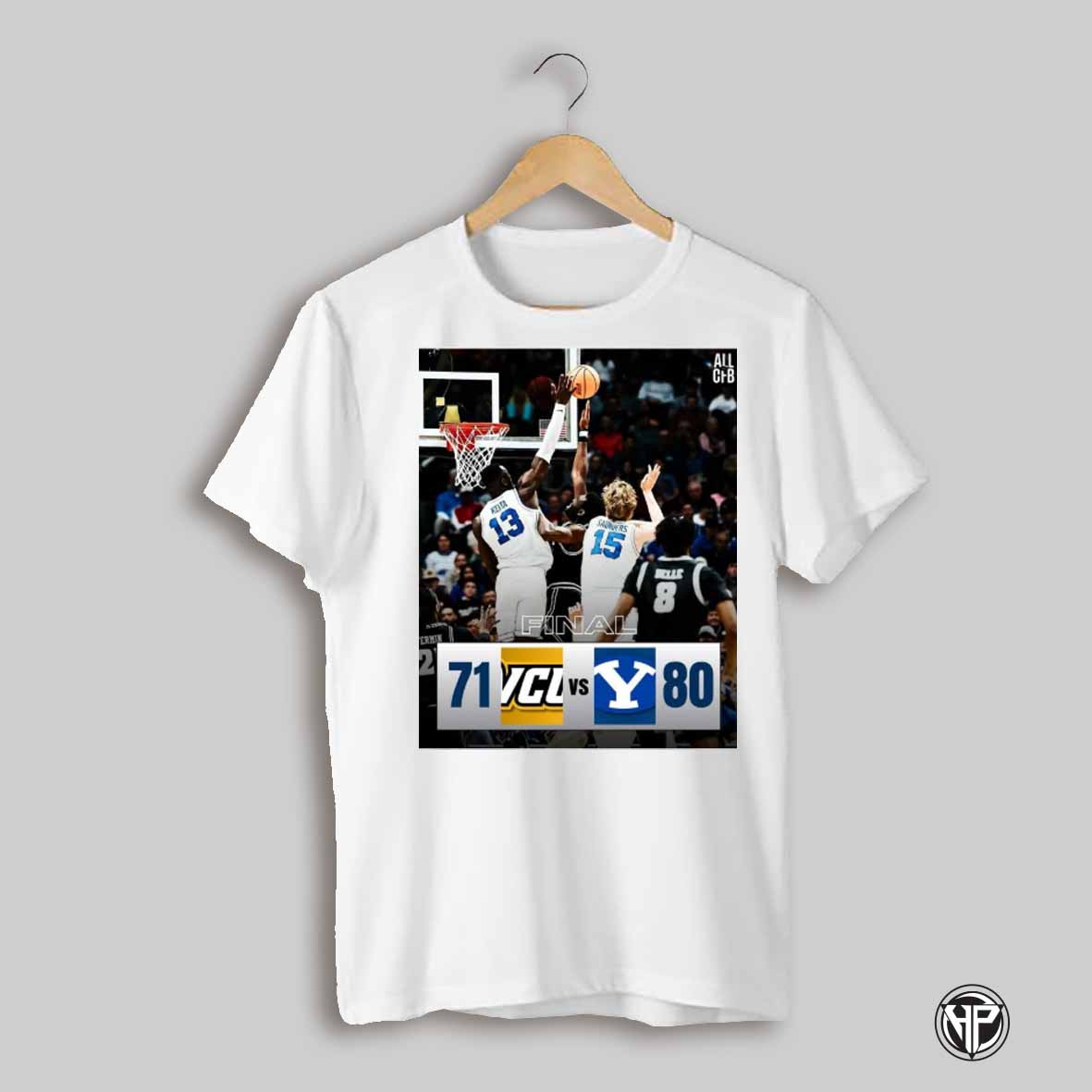 Poster Vcu Rams Vs Byu Cougars Final Score 71 80 Advancing To The Round Of 32 T Shirt
