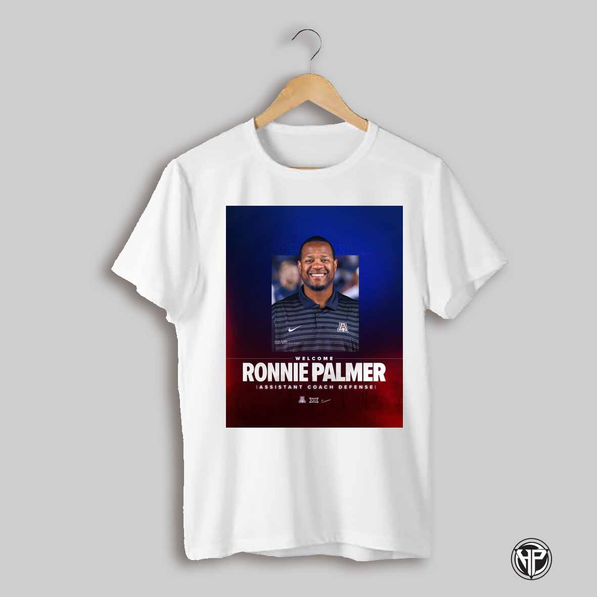 Poster Welcome Ronnie Palmer Assistant Coach Defense Arizona Wildcats Football T Shirt