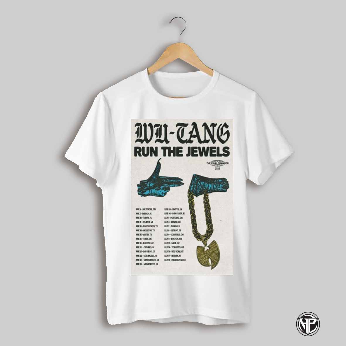Poster Wu Tang Clan Run The Jewels The Final Chamber 2025 Jun 6 Baltimore Md Jun 7 Raleigh Nc Jun Tampa Fl T Shirt