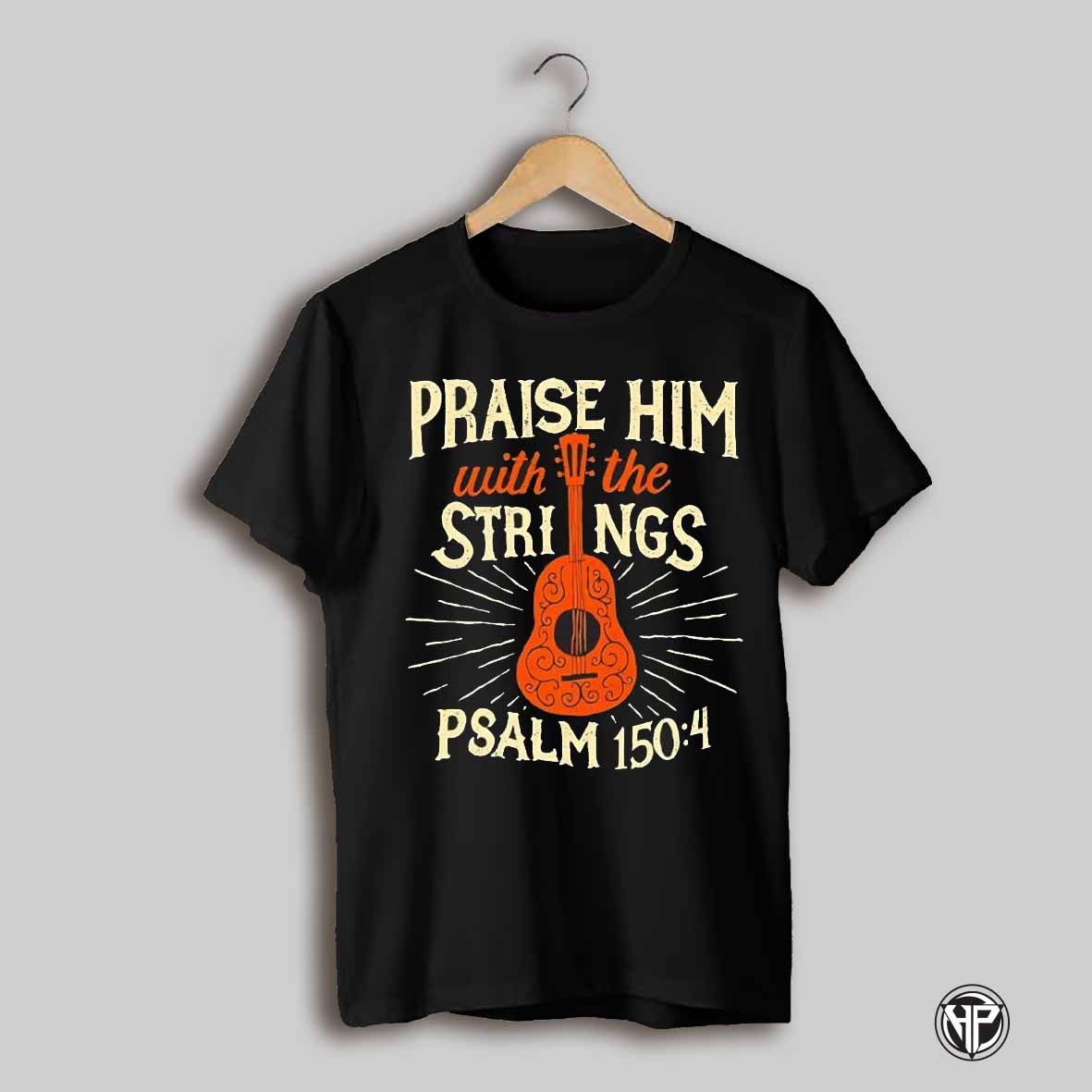Praise Him With The Strings Psalm 150 Christian Guitar Shirt