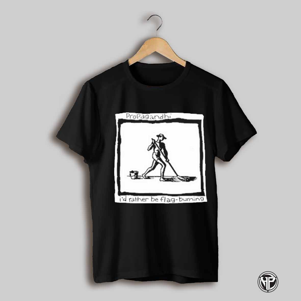 Propagandhi Id Rather Be Flag Burning T Shirt