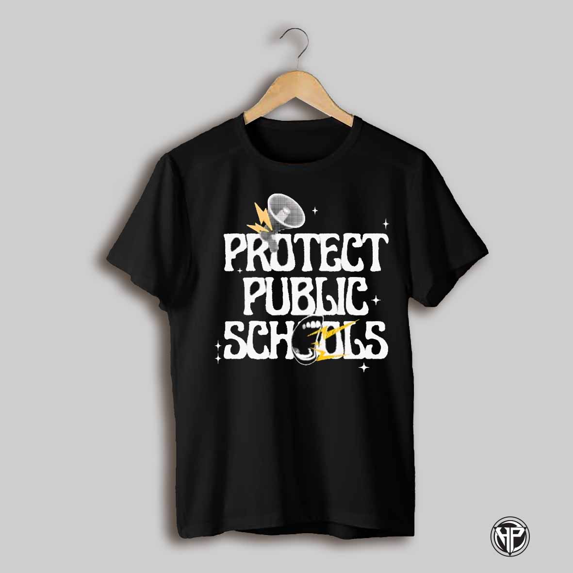 Protect Public Schools Shirt