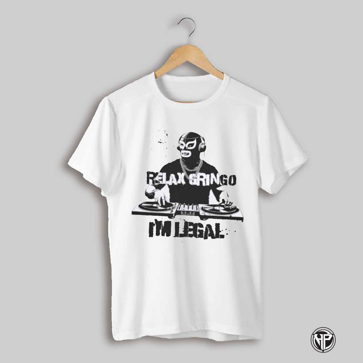 Relax Gringo Im Legal Luchador Shirt