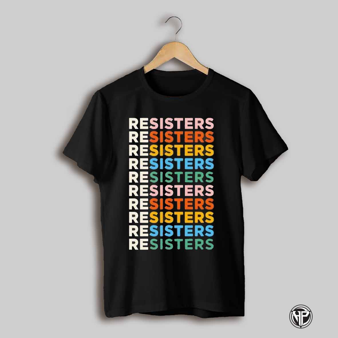 Resisters Resisters Resisters Shirt