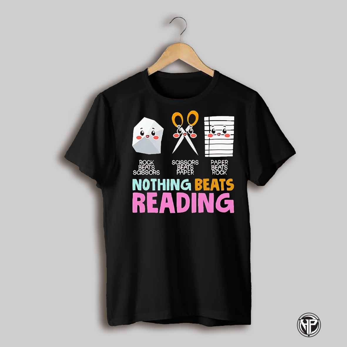 Rock Beats Scissors Scissors Beats Paper Paper Beats Rock Nothing Beats Reading Shirt