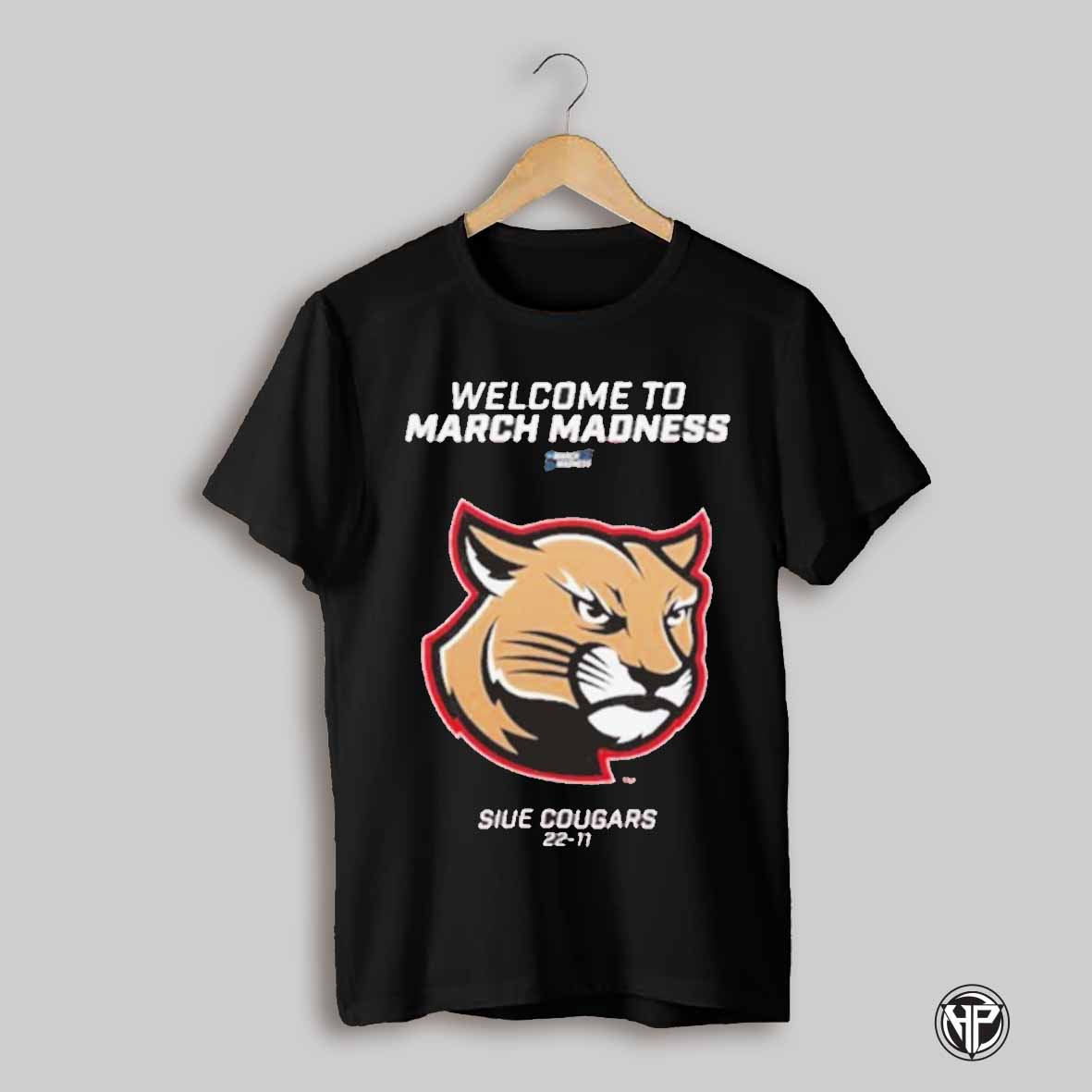 Siu Edwardsville Cougars Welcome To March Madness T Shirt