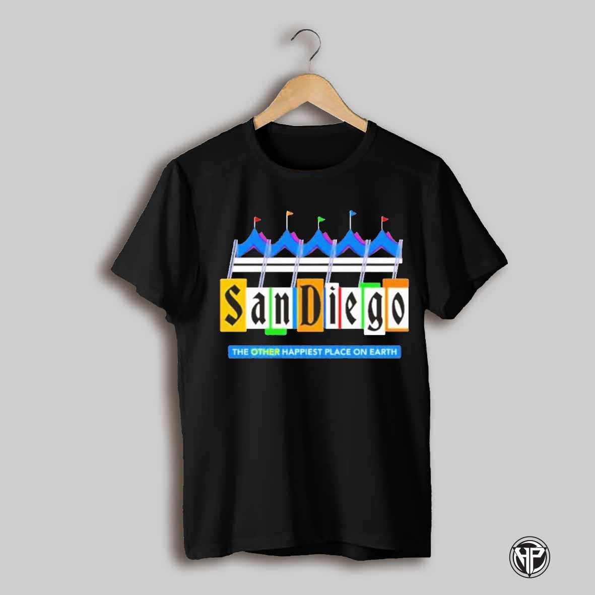 San Diego The Other Happiest Place On Earth Shirt