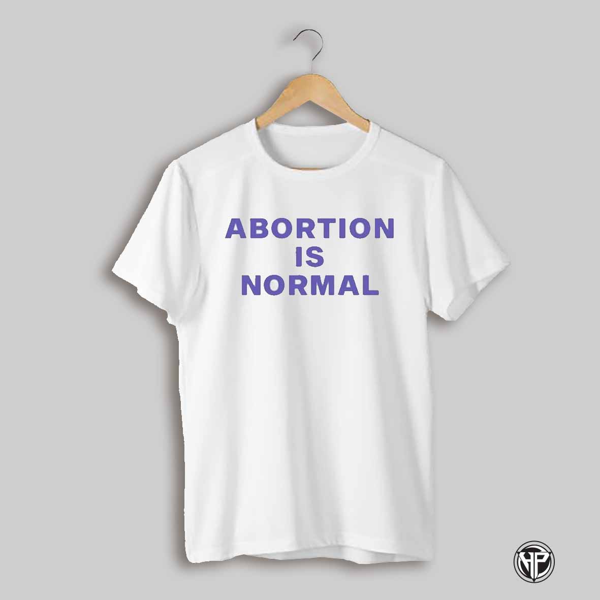 Sander Sassen Abortion Is Normal Shirt