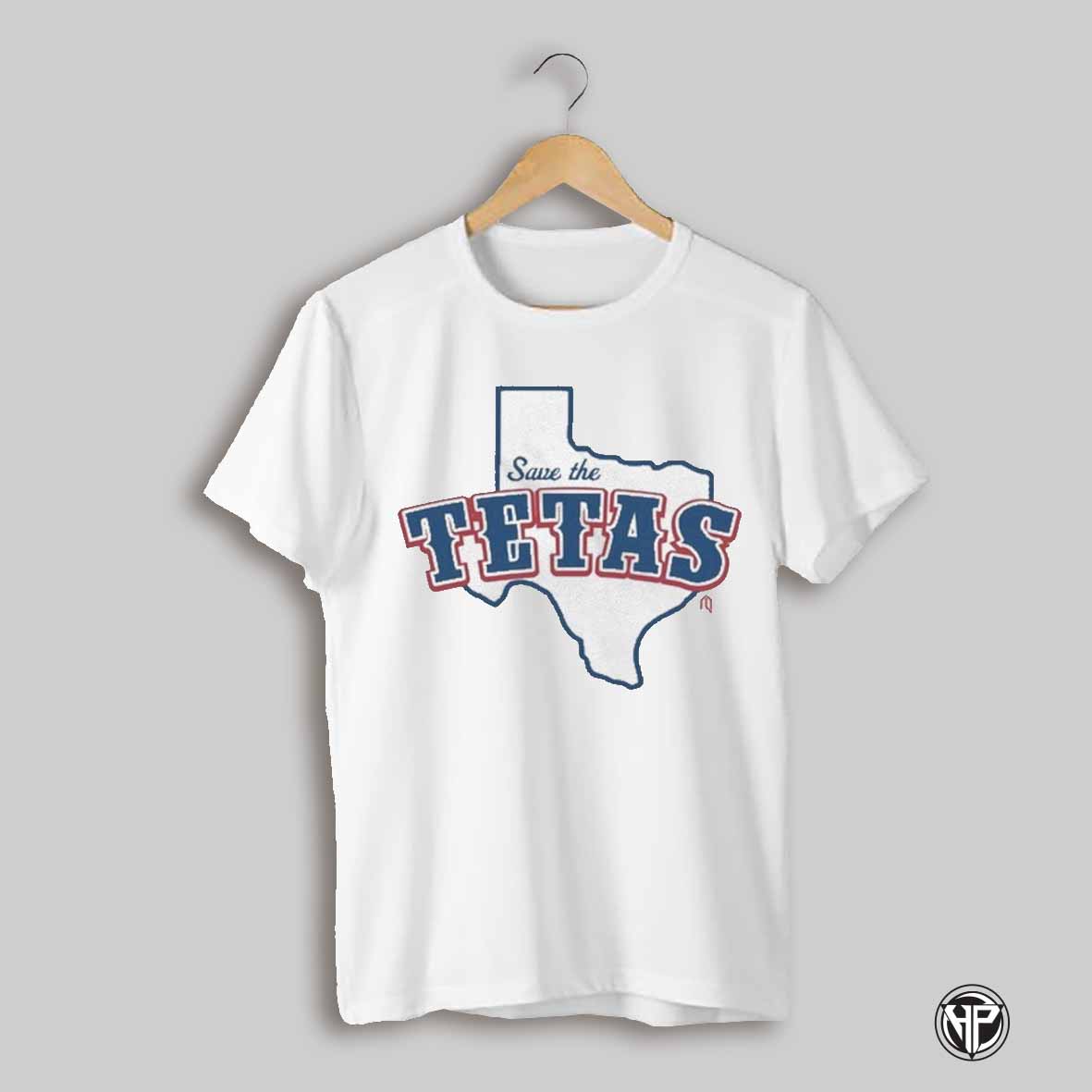 Save The Tetas 2025 T Shirt