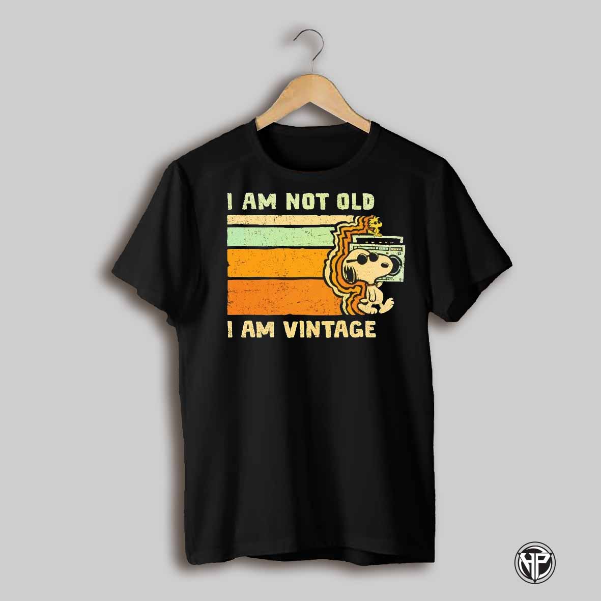 Snoopy I Am Not Old I Am Vintage Shirt